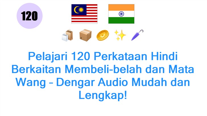 Pelajari 120 Perkataan Hindi Berkaitan Membeli-belah dan Mata Wang – Dengar Audio Mudah dan Lengkap!
